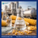 Why Ethanol Prices Differ Between Suppliers